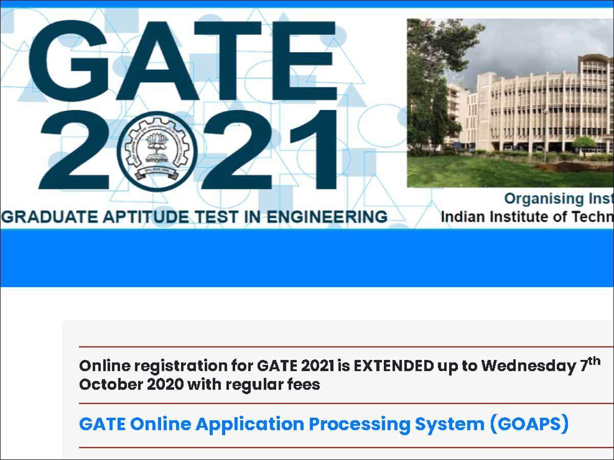 Gate 2021 Registration Date Gate 2021 Registration Last Date Extended To Oct 7 Times Of India