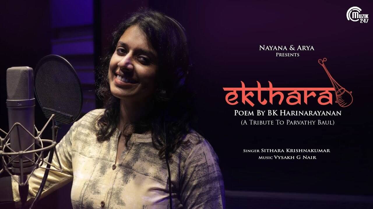 Watch Latest Malayalam Music Video Song Ekthara Sung By Sithara  Krishnakumar