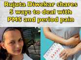 Rujuta Diwekar shares 5 ways to deal with PMS and period pain