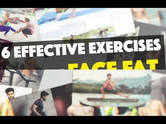 6 effective exercises to lose face fat