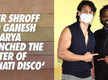 
Tiger Shroff and Ganesh Acharya launched the poster of 'Dehati Disco'
