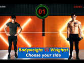 [Level 2-4+] Bodyweight VS Weights! Choose your side