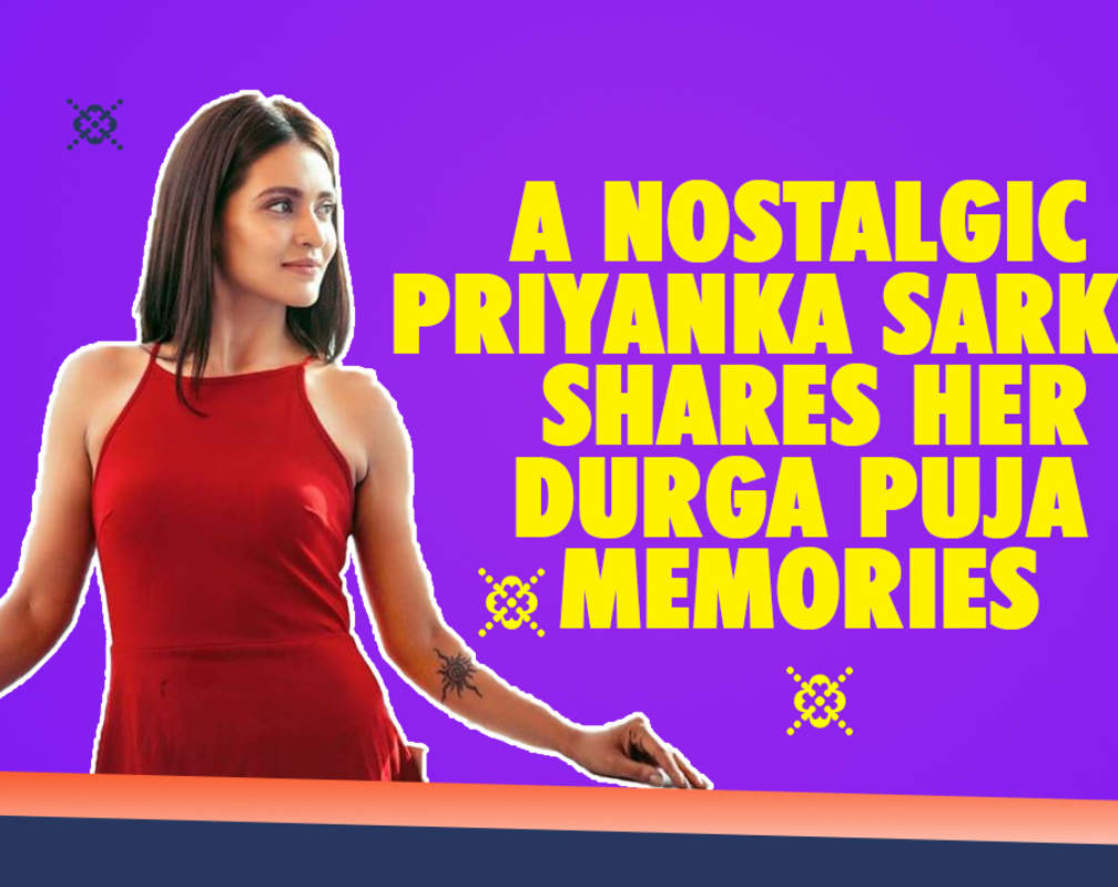 
A nostalgic Priyanka Sarkar shares her Durga Puja memories

