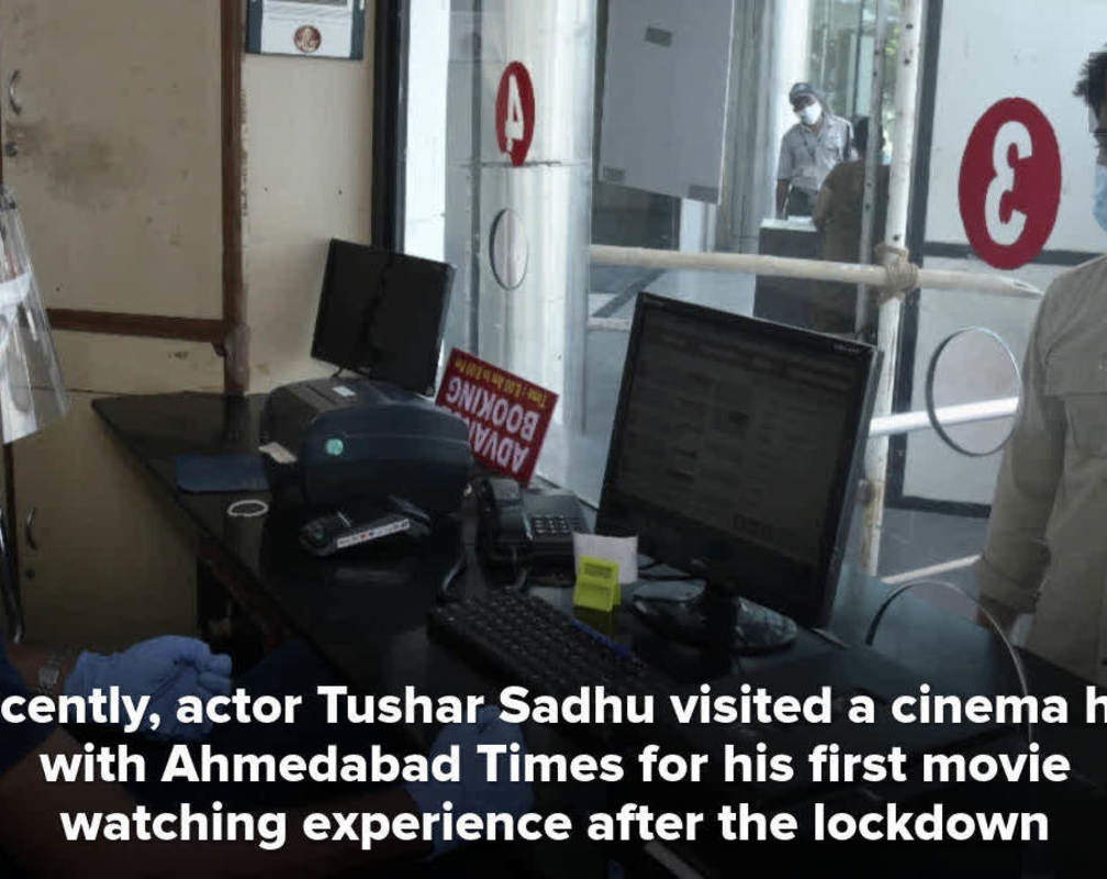 
Tushar Sadhu's movie outing: It felt safe to see all safety norms in place
