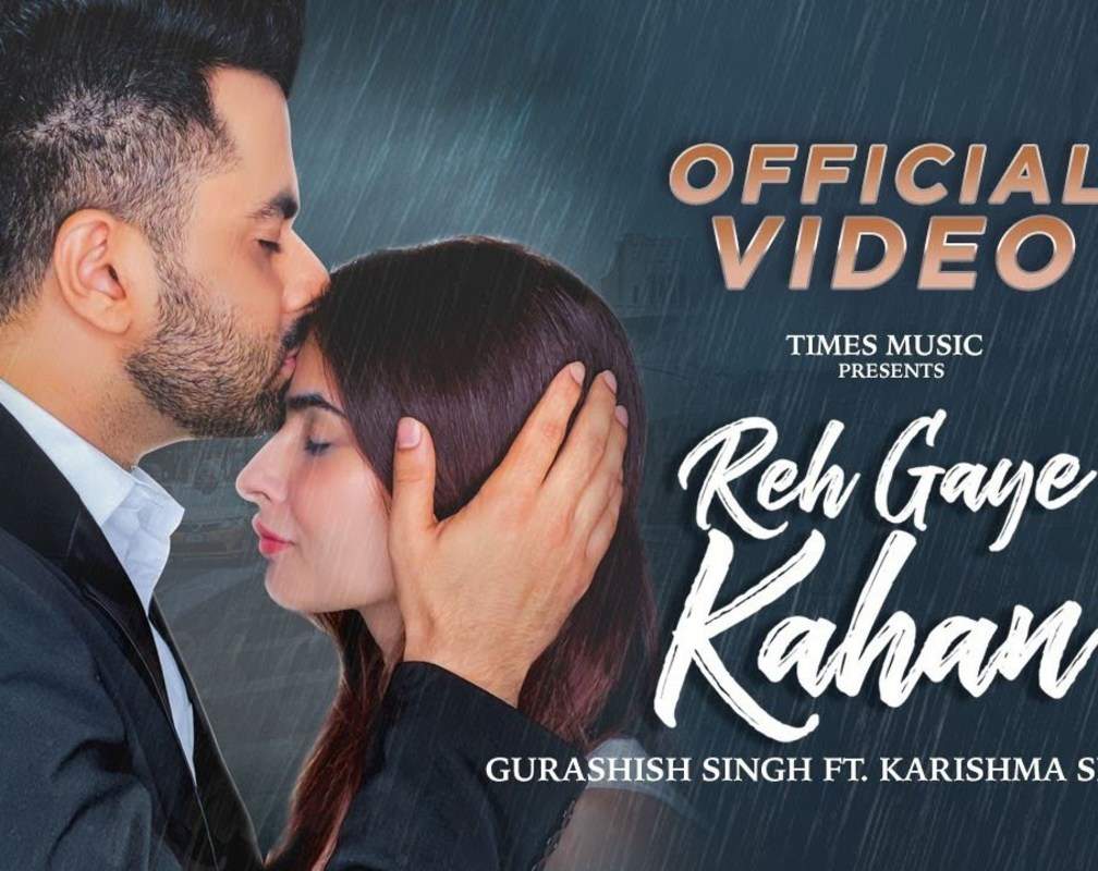
Watch New Hindi Trending Song Music Video - 'Reh Gaye Kahan' Sung By Gurashish Singh
