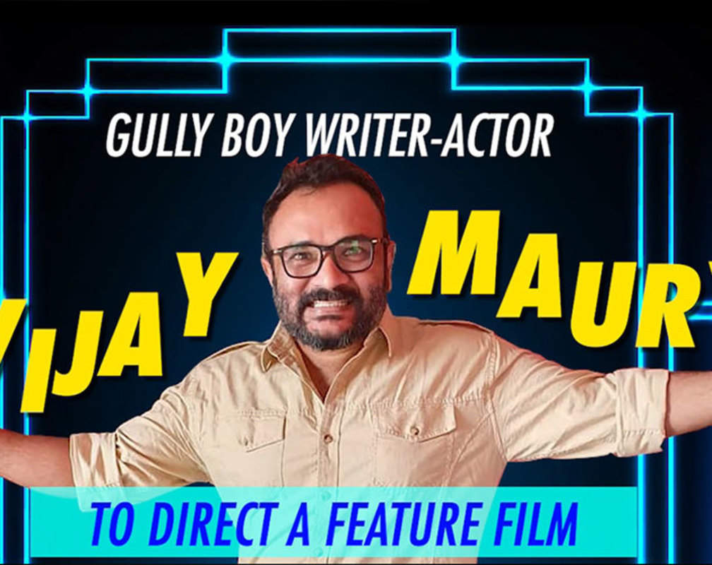 
Gully Boy writer-actor Vijay Maurya to direct a feature film
