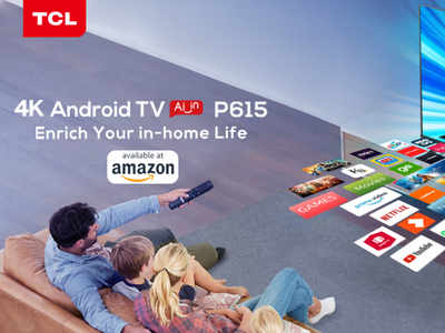 TCL expands its smart TV lineup with TVP615 Android TV, price starts at Rs 23,999