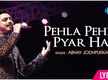 
Watch Popular Hindi Cover Song Music Video - 'Pehla Pehla Pyar Hai' (Lyrical) Sung By Abhay Jodhpurkar
