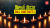 Diwali decor: dos and dont's