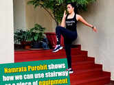 Namrata Purohit shows how we can use stairway as a piece of equipment