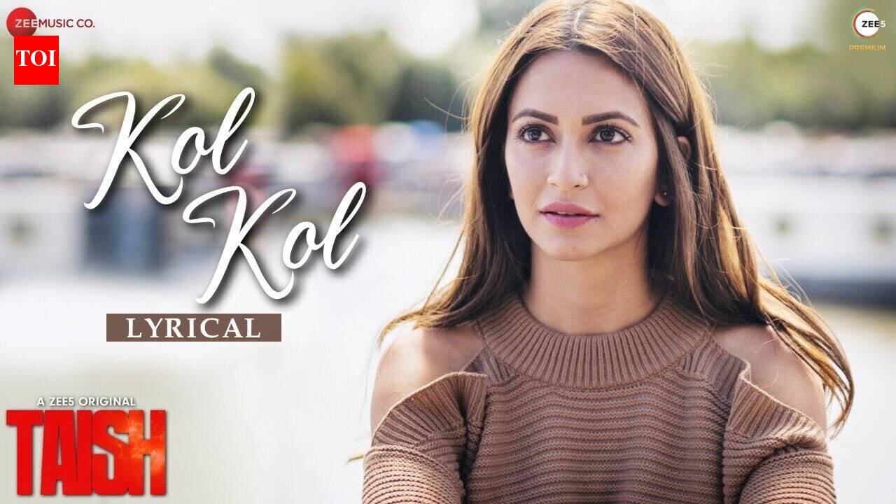 Check Out Latest Hindi Lyrical Song Music Video - 'Kol Kol' Sung By ...