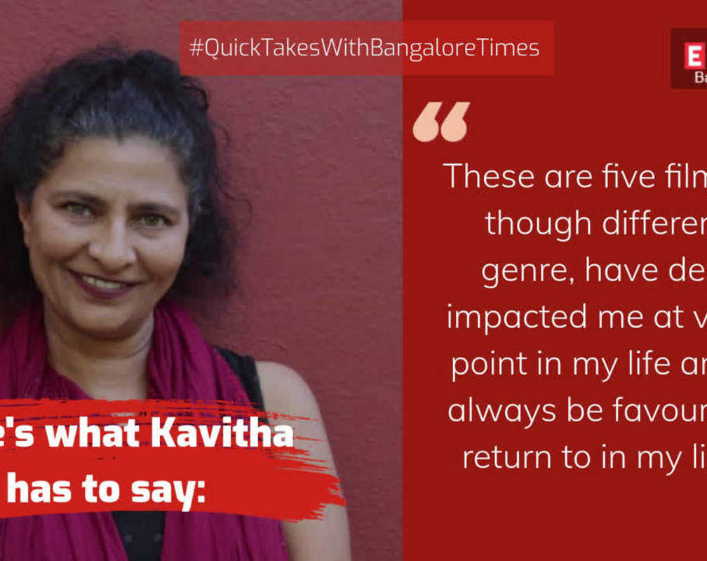 
Kavitha Lankesh shares five films that have inspired her
