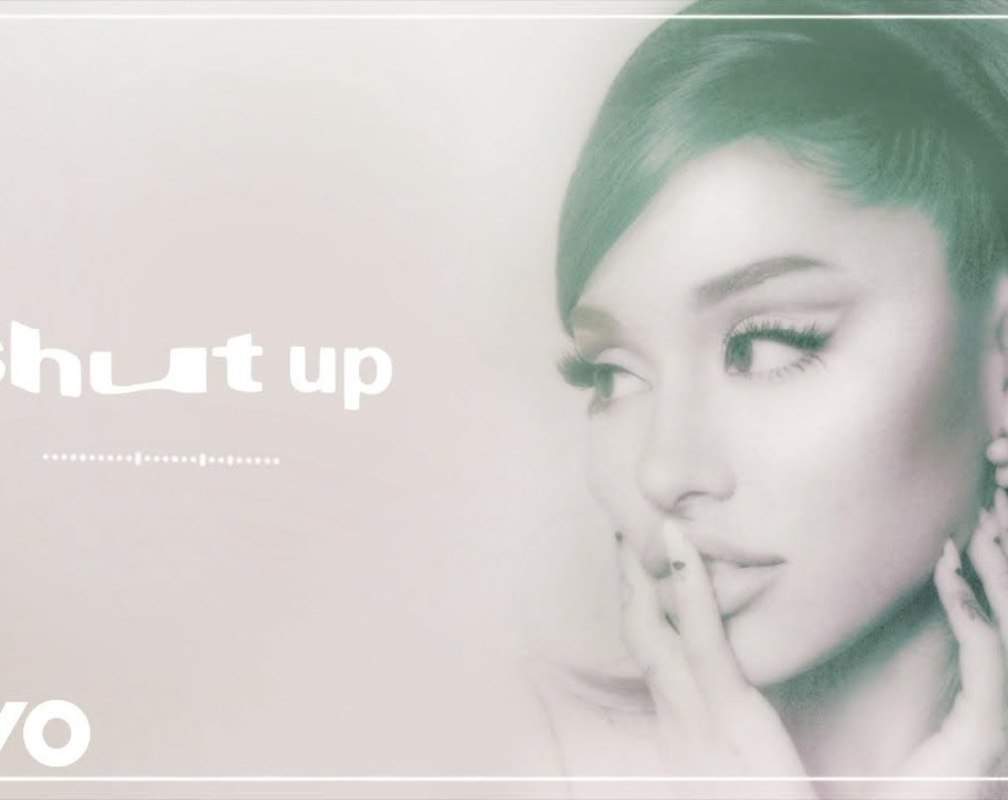 
Check Out Latest English Trending Music Video Song 'Shut Up' Sung By Ariana Grande
