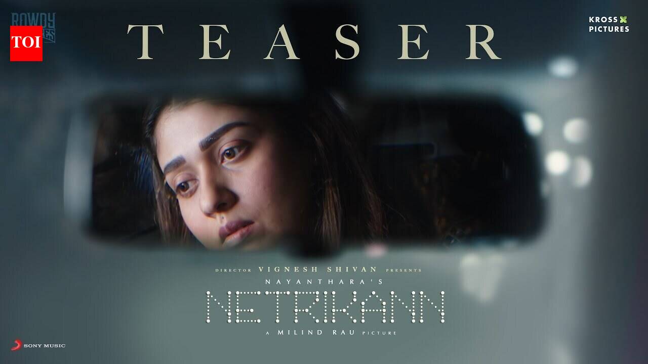 Netrikann Movie Review: Nayanthara's Netrikann is tense but overlong