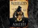 Review: 'Legend of Suheldev: The King who Saved India' by Amish Tripathi
