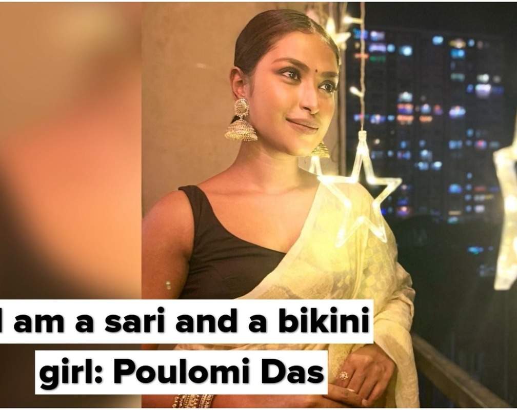 
I am a sari and a bikini girl: Poulomi Das
