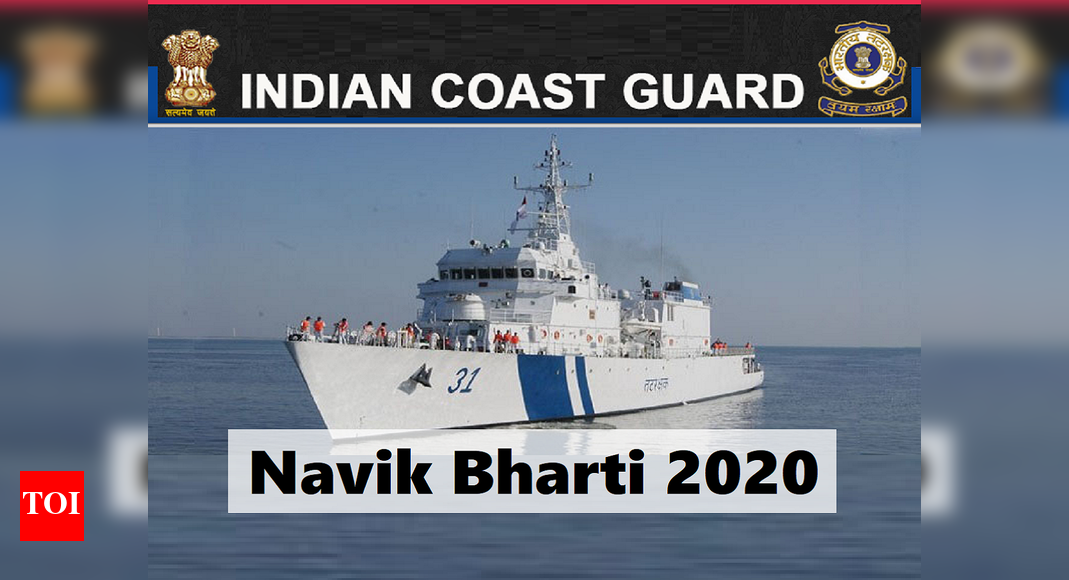 Indian Coast Guard Navik recruitment application begins at ...