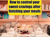 How to control sugar cravings after finishing every meal