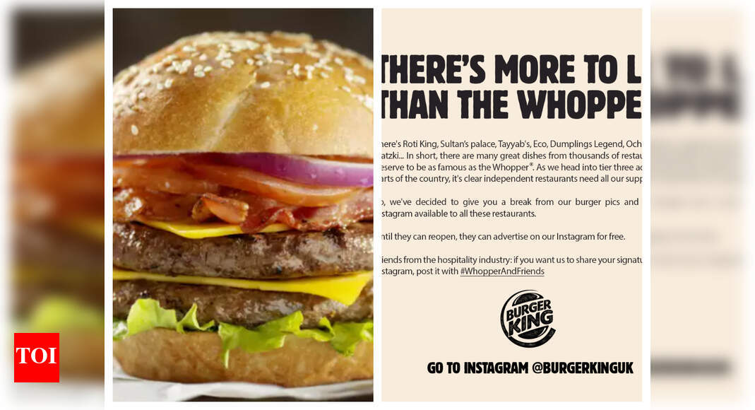 Burger King requests people to support smaller restaurants again, is impressed Times