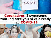 5 symptoms that indicate you have already had coronavirus