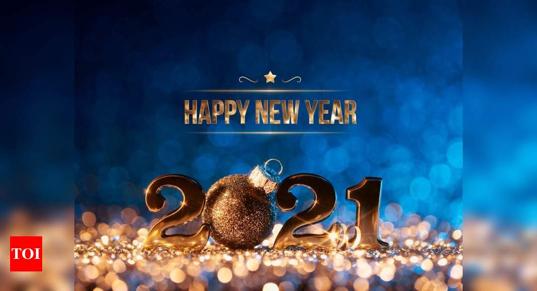 Happy New Year 2021 Wishes Messages Quotes Images Greetings Facebook Whatsapp Status Times Of India