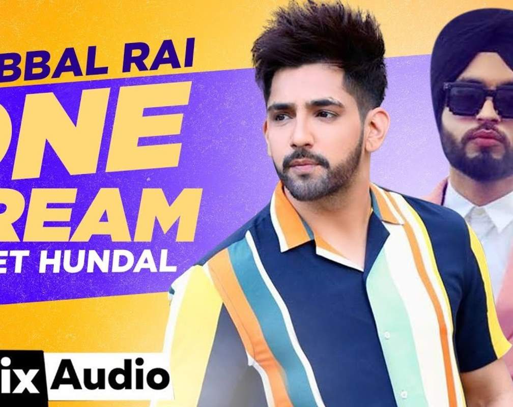 
Watch Popular Punjabi Song 'One Dream' (Remix Audio) Sung By Babbal Rai
