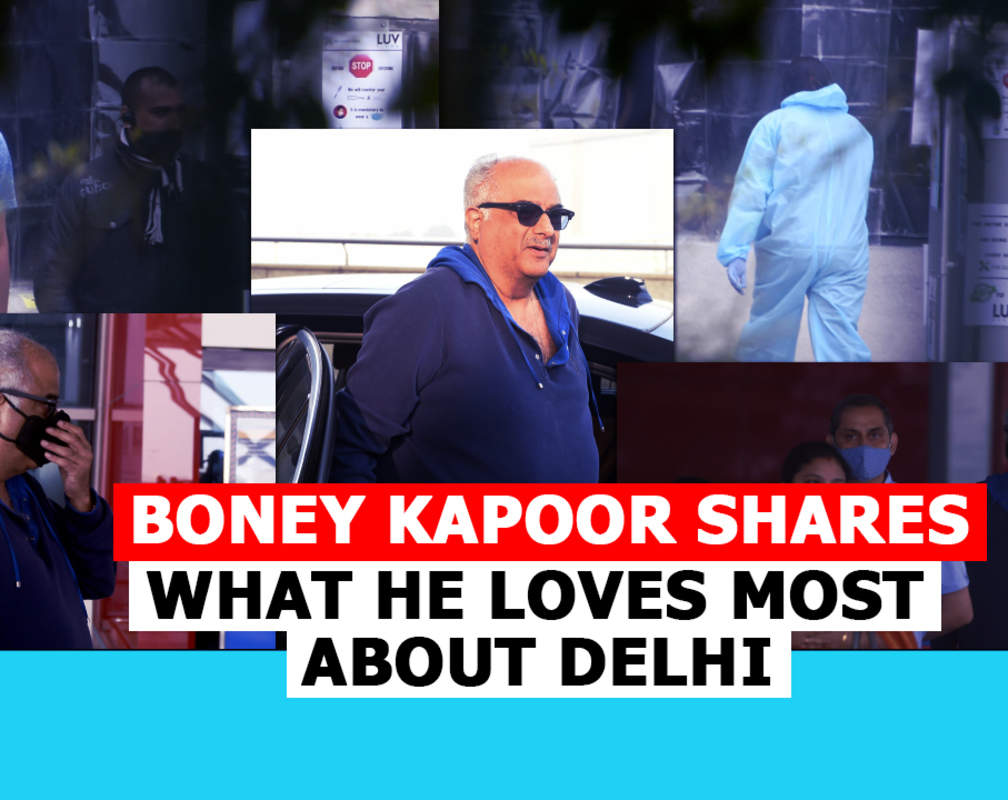 
Boney Kapoor shares what he loves most about Delhi
