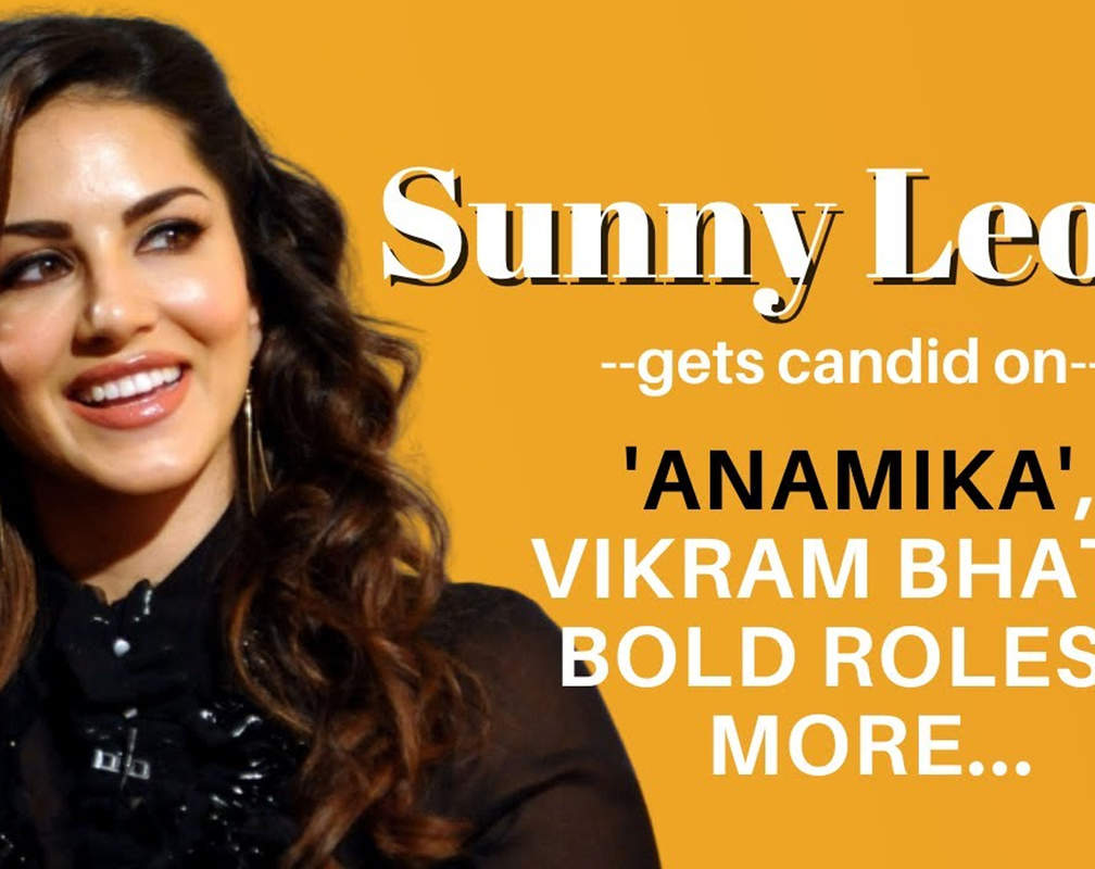 
EXCLUSIVE | Sunny Leone gets candid on ‘Anamika’, working with Vikram Bhatt and more
