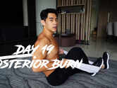 Day 19- Posterior Burn!
