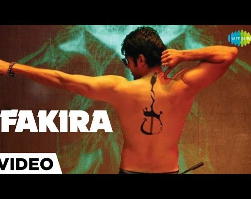 
Watch Out Hindi Song Music Video - 'Fakira' Sung By Vishal Vaid From Movie Soundtrack
