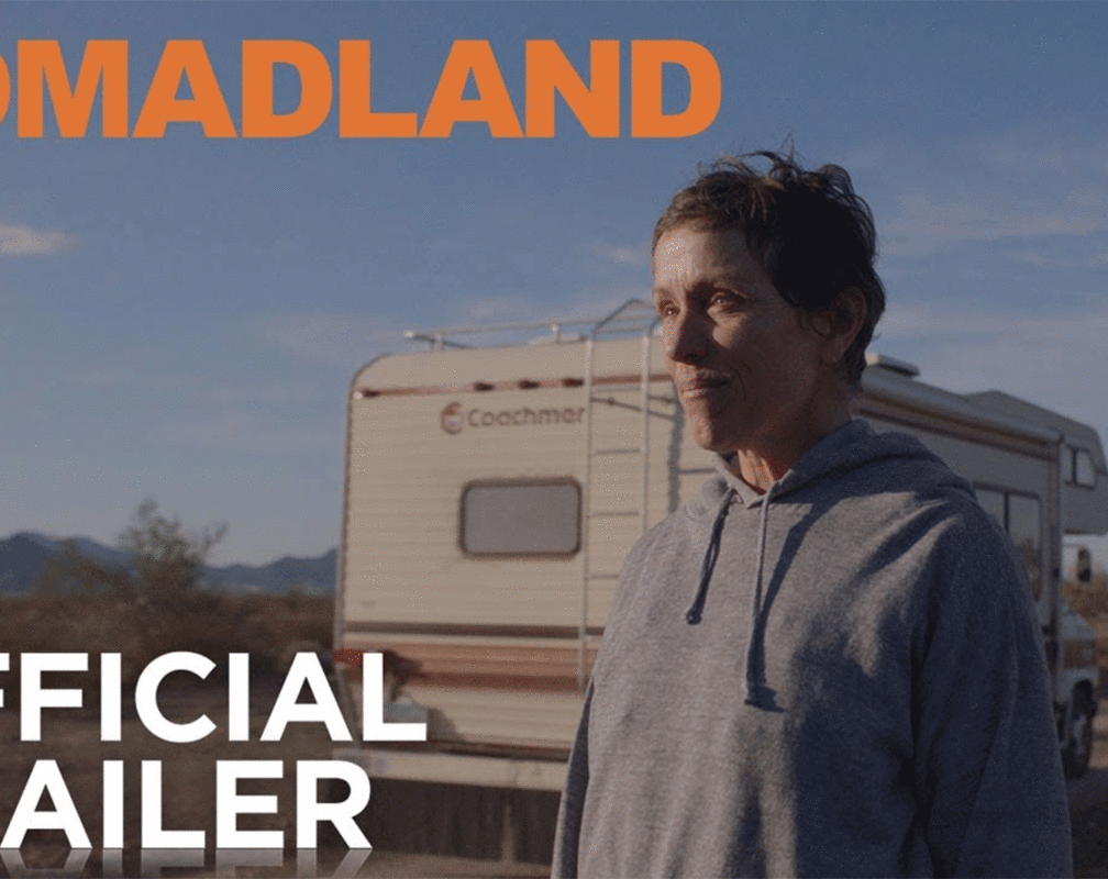 
'Nomadland' Trailer: Frances McDormand, David Strathairn, Linda May starrer 'Nomadland' Official Trailer
