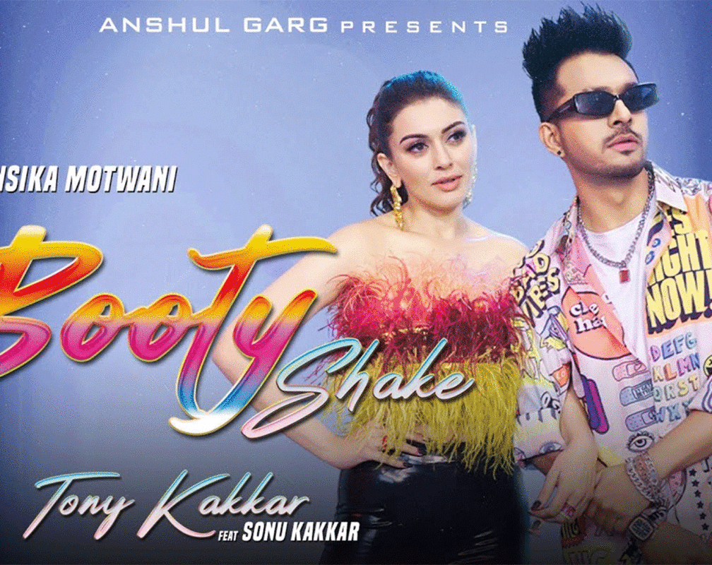 
Watch New Hindi Trending Song Music Video - 'Booty Shake' Sung By Tony Kakkar & Sonu Kakkar Featuring Hansika Motwani and Sheetal Pery
