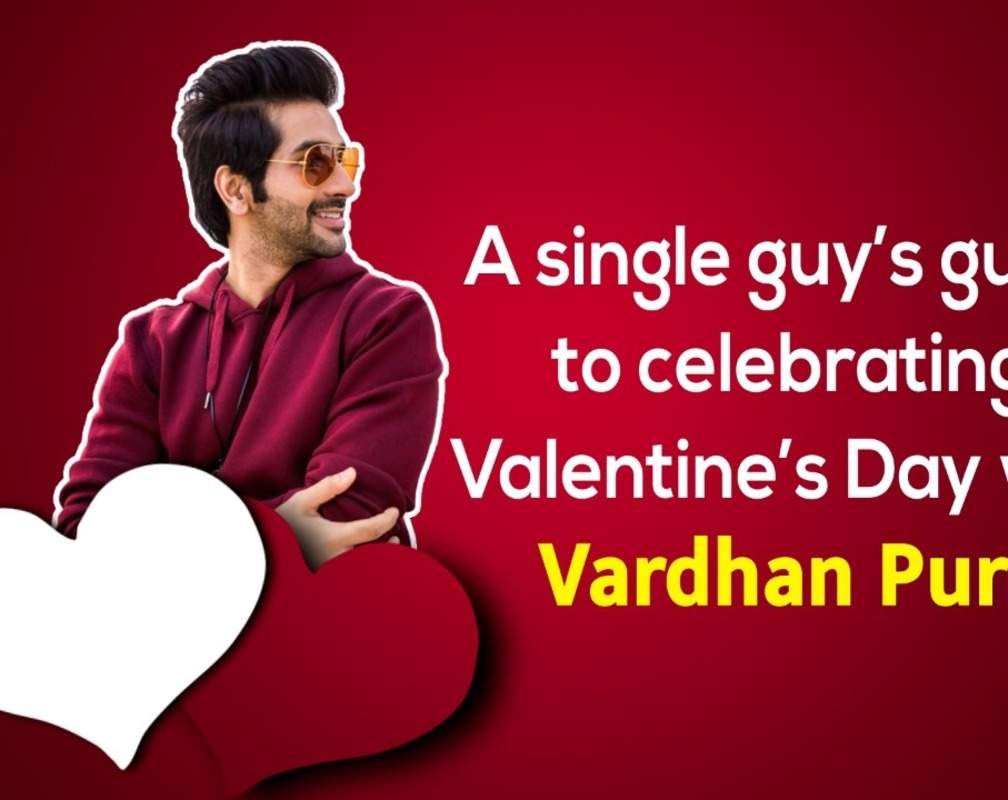 
A single guy's guide to celebrating Valentine's Day by Vardhan Puri
