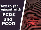 How to get pregnant with PCOS and PCOD