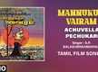 
Mannukul Vairam | Song - Achuvella Pechukari (Audio)
