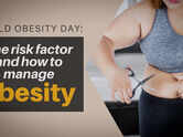World Obesity Day: The risk factors and how to manage obesity