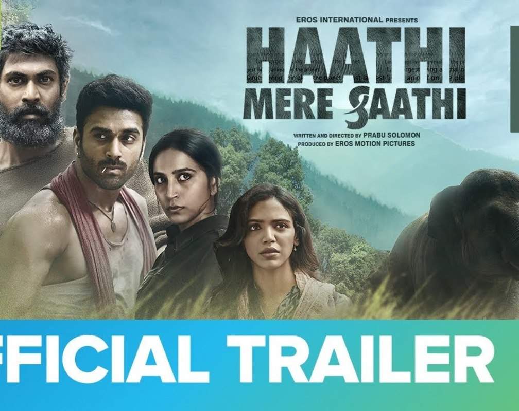 
Haathi Mere Saathi - Official Trailer
