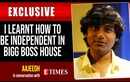 Aajeedh: I learnt how to be independent in Bigg Boss house
