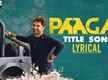 
Paagal - Title Track (Lyrical)
