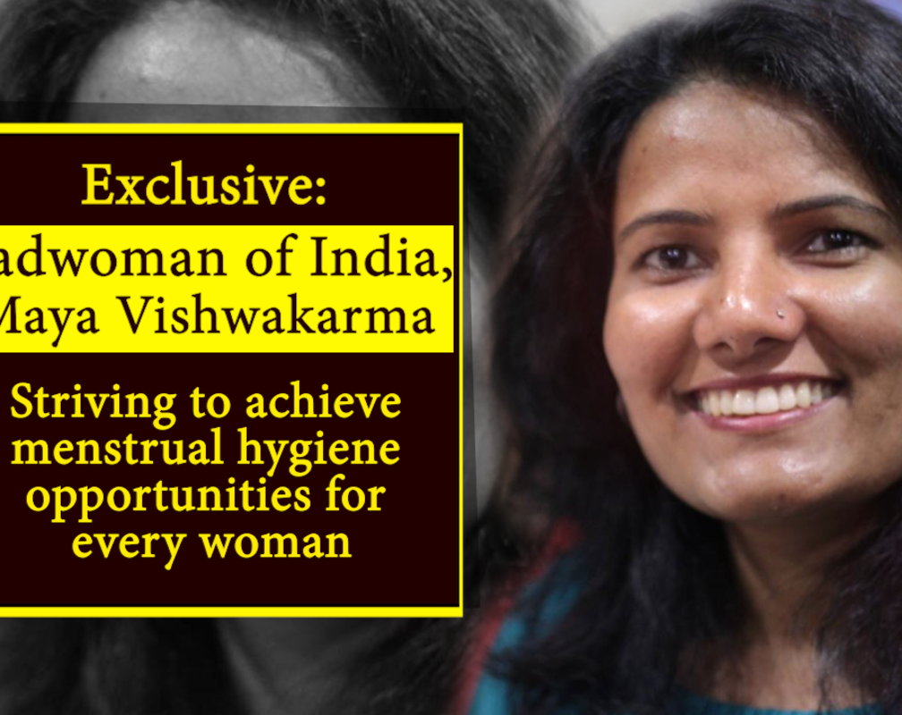 
Exclusive: Padwoman of India, Maya Vishwakarma’s never-ending pursuit to eliminate menstrual taboos in India
