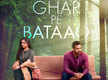 
Ghar Pe Bataao: The true side of millennial relationships now streaming on MX Player
