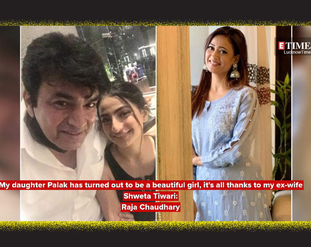 
My daughter Palak has turned out to be a beautiful girl, it's all thanks to my ex-wife Shweta Tiwari Raja Chaudhary
