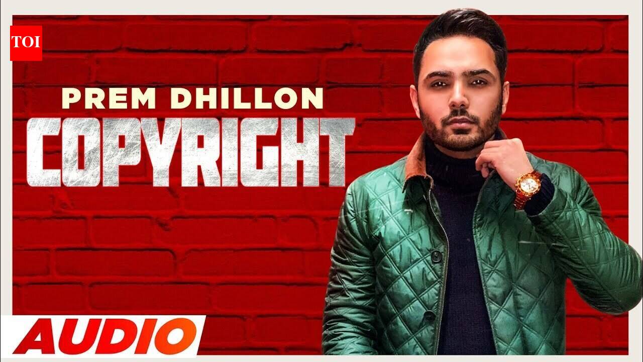 Watch New Punjabi Song Music Video - 'Copyright' (Audio) Sung By Prem ...