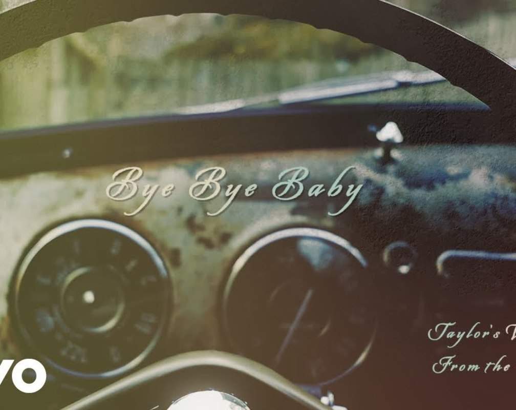 
Check Out New English Trending Official Lyrical Video Song - 'Bye Bye Baby' Sung By Taylor Swift
