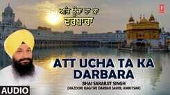 Punjabi Devotional And Shabad Song 'Att Ucha Ta Ka Darbara' Sung By Sarabjit Singh | Punjabi Shabads, Devotional Songs, Kirtans and Gurbani Songs | Sarabjit Singh Songs | Punjabi Devotional Songs