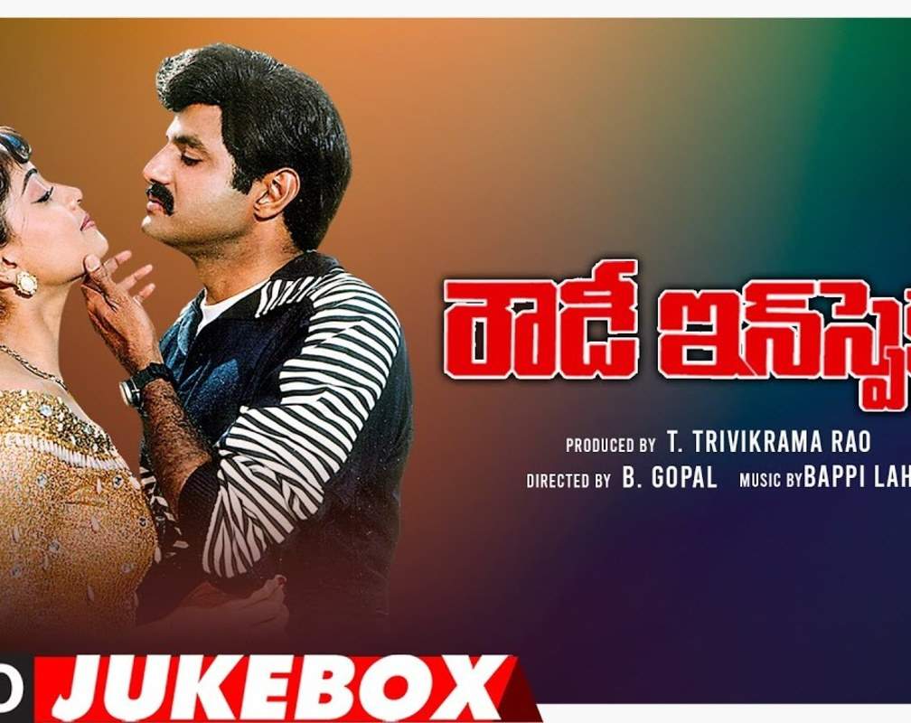 
Listen To Popular Telugu Music Audio Songs Jukebox From Movie 'Rowdy Inspector' Starring Balakrishna And Vijayashanti
