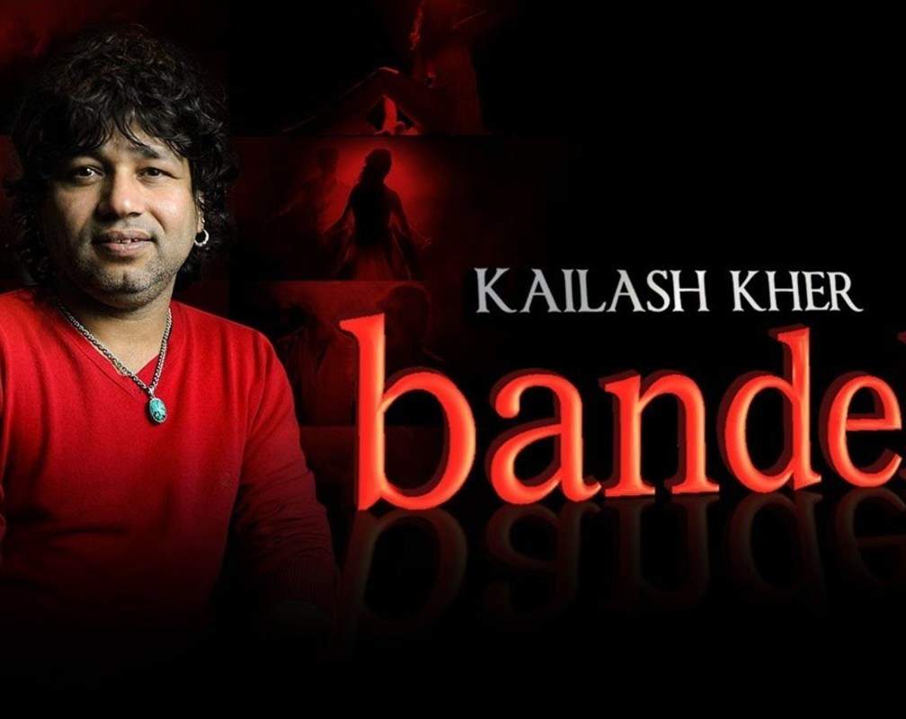 
Watch Latest Hindi Song 'Bandeh' Sung By Kailash Kher
