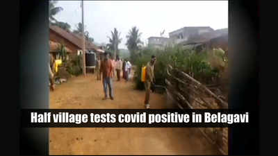 Covid-19: Half of village in Karnataka's Belagavi district tests positive