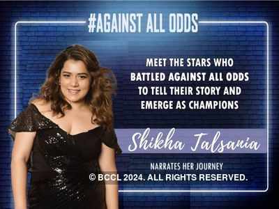 #AgainstAllOdds! Shikha Talsania: There have been times where I’ve been told that if I don't lose weight, I won’t get the part