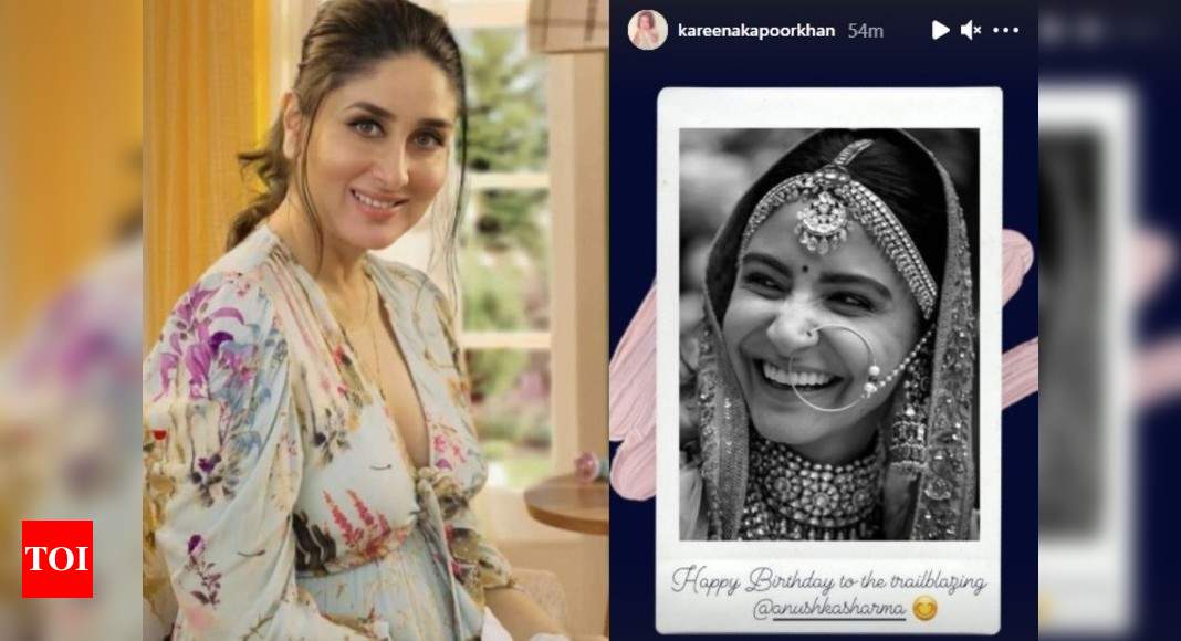 Kareena Kapoor’s Birthday Wish For ‘trailblazing’ Anushka Sharma Will ...